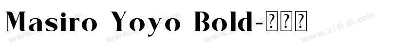 Masiro Yoyo Bold字体转换
